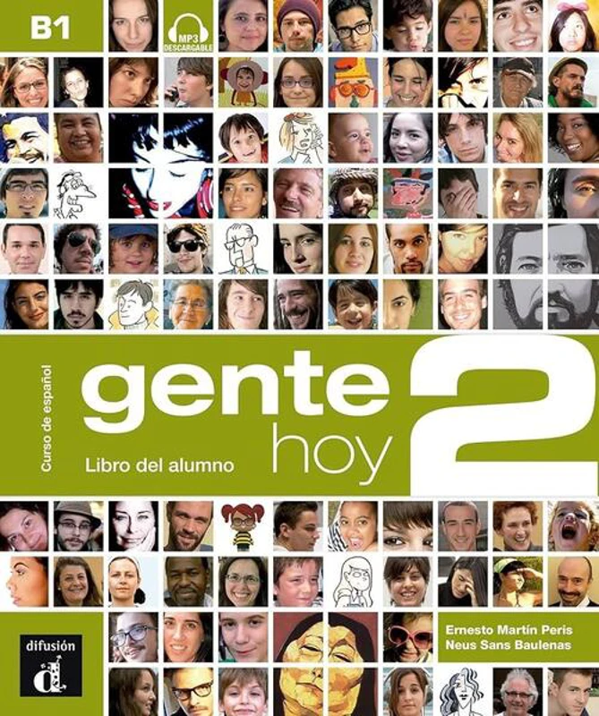Gente hoy 2. Nivel B1. Libro del alumno + MP3 - Paperback brosat - Ernesto Martín Peris, Neus Sans Baulenas - Difusión