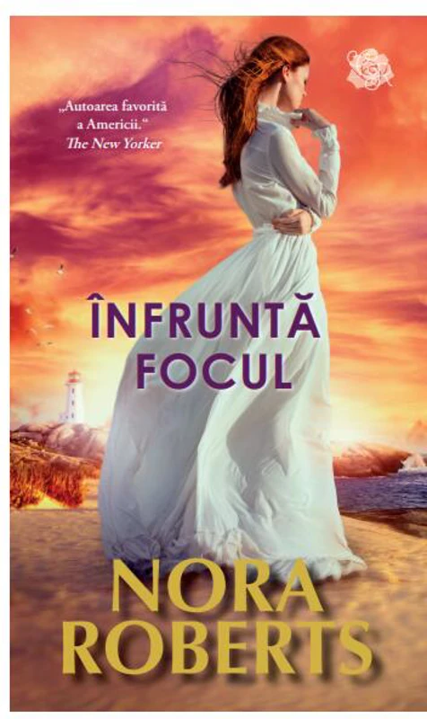 Înfruntă focul - Paperback brosat - Nora Roberts - Litera