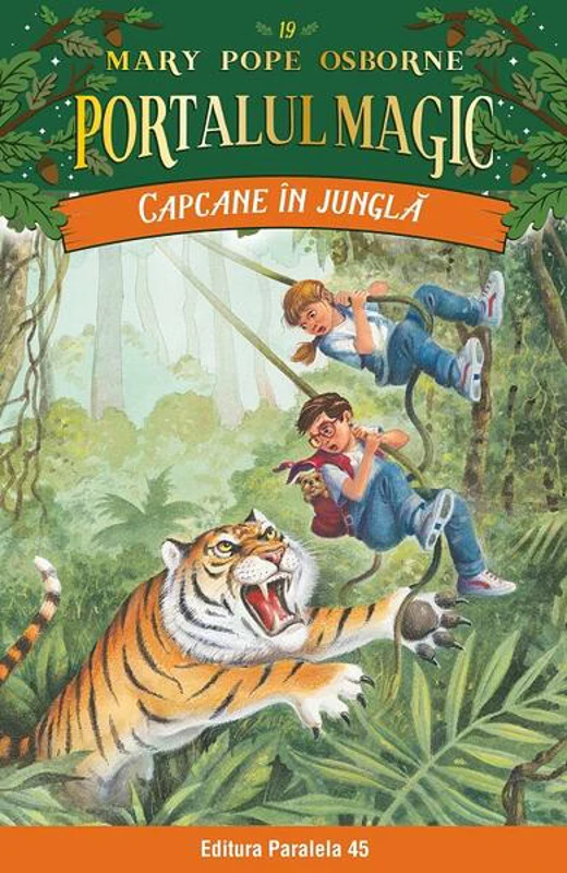 Portalul magic. Capcane în junglă (Vol. 19) - Paperback brosat - Mary Pope Osborne - Paralela 45