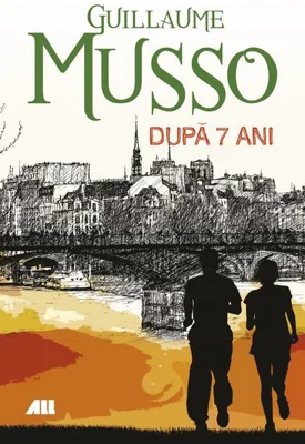 După şapte ani - Paperback brosat - Guillaume Musso - All