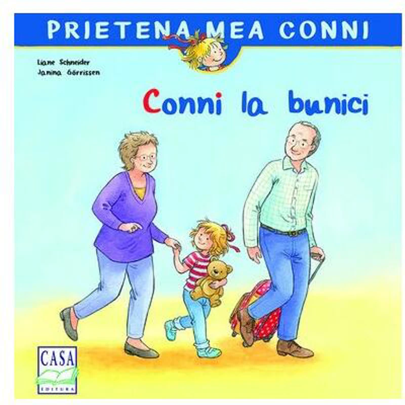 Conni la bunici - Paperback - Liane Schneider - Casa