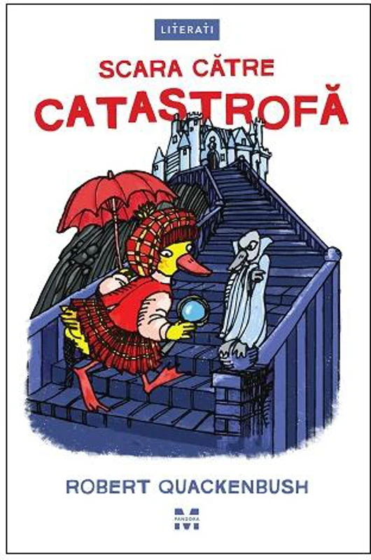 Scara către catastrofă (Vol. 3) - Paperback brosat - Robert Quackenbush - Pandora M