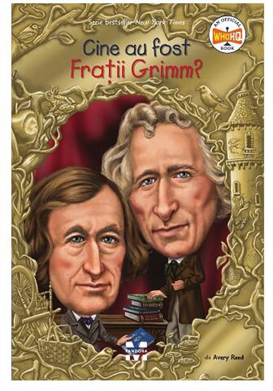 Cine au fost Frații Grimm? - Paperback brosat - Avery Reed - Pandora M