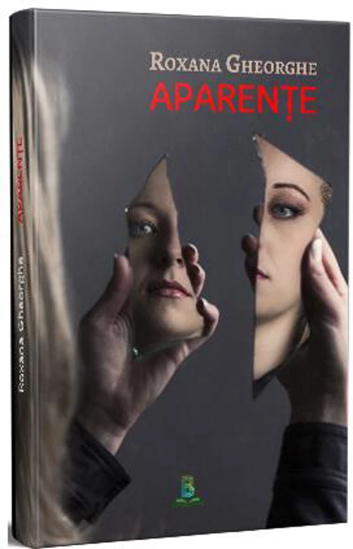 Aparențe - Paperback brosat - Roxana Gheorghe - Berg