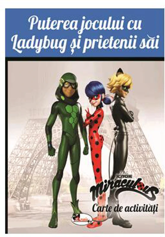 Puterea jocului cu Ladybug și prietenii săi. Carte de activități - Paperback - *** - Aramis