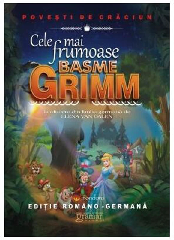 Cele mai frumoase basme Grimm (ediție româno-germană) - Paperback brosat - Fraţii Grimm - Gramar