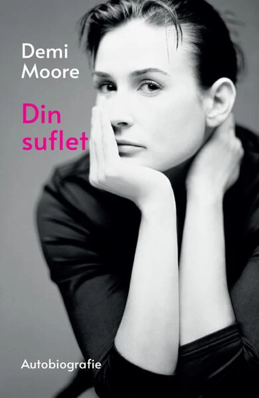 Din suflet. Autobiografie - Hardcover - Demi Moore - RAO