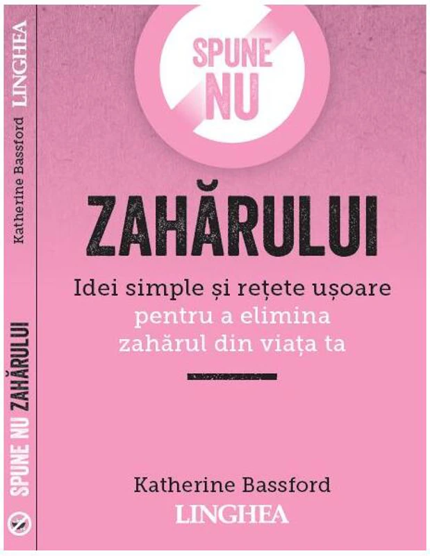 Spune nu zahărului - Paperback brosat - Katherine Bassford - Linghea