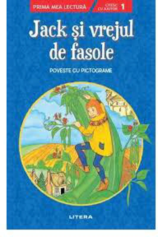 Jack și vrejul de fasole. Poveste cu pictograme. Citesc cu ajutor (Nivelul 1) - Paperback brosat - *** - Litera