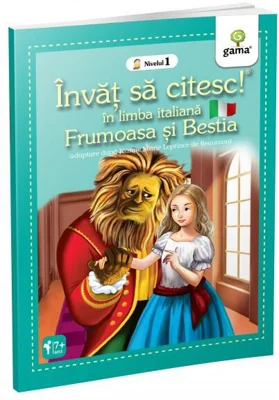 Invat sa citesc in limba italiana. Nivelul 1. Frumoasa si bestia
