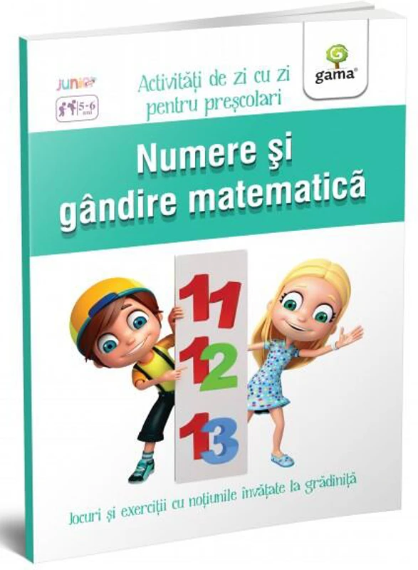 Numere și gândire matematică. Activități de zi cu zi - Paperback brosat - *** - Gama