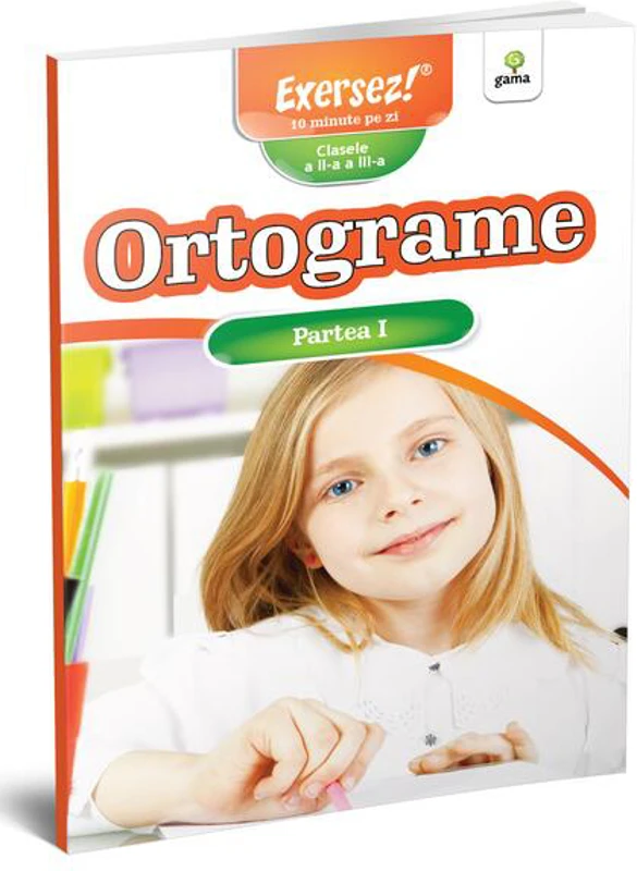 Ortograme. Partea I - Paperback brosat - Gama