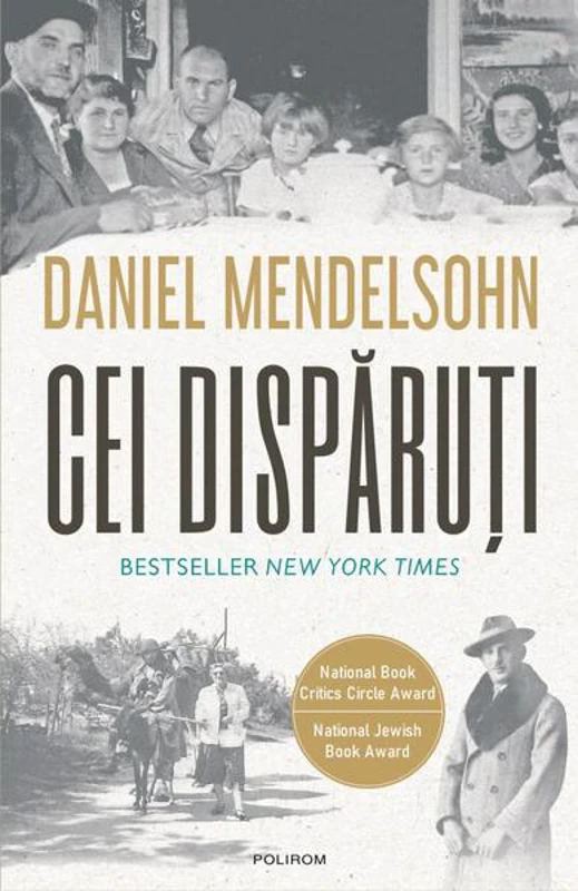Cei dispăruți. În căutarea a şase dintre cei şase milioane - Paperback brosat - Daniel Mendelsohn - Polirom