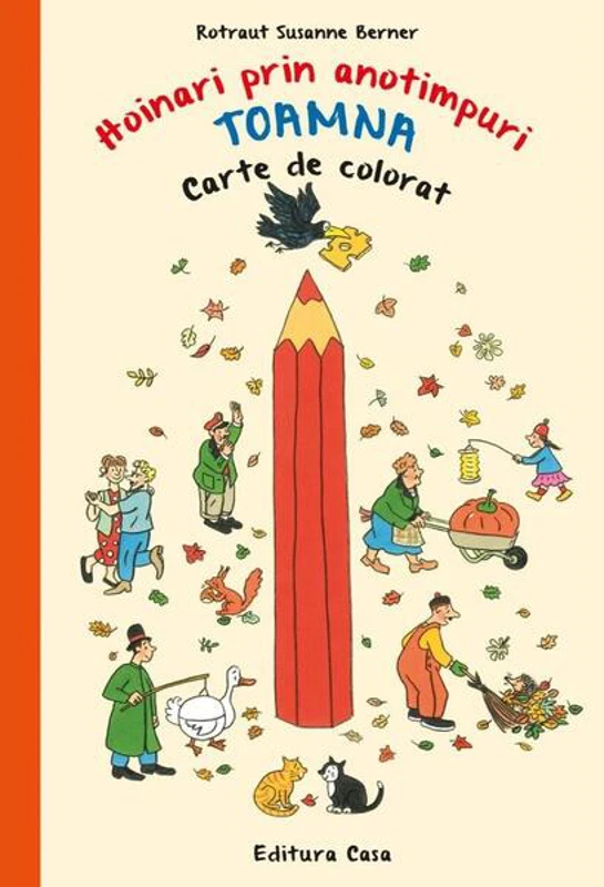 Carte de colorat - Hoinari prin anotimpuri. Toamna - Hardcover - Susanne Rotraut Berner - Casa