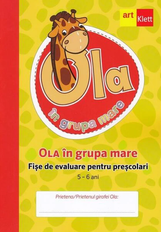 OLA în grupa mare. Fișe de evaluare pentru preșcolari (5-6 ani) - Paperback - *** - Art Klett