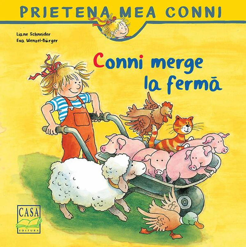Conni merge la fermă - Paperback brosat - Liane Schneider, Eva Wenzel-Bürger - Casa