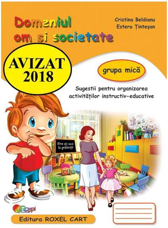 Domeniul om și societate. Grupa mică - Paperback brosat - Cristina Beldianu, Estera Ținteșan - Roxel Cart