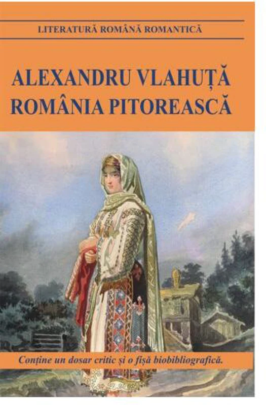 România pitorească - Paperback brosat - Alexandru Vlahuţă - Cartex
