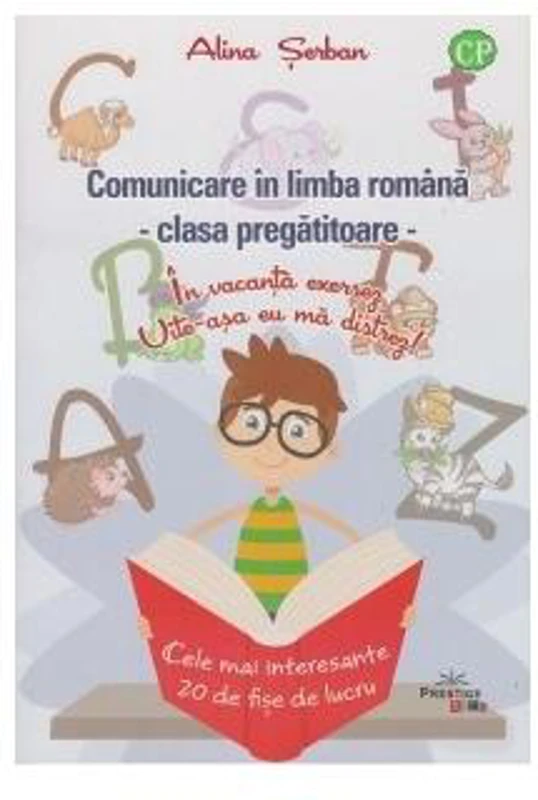 Comunicare în limba română - clasa pregătitoare - Paperback - Alina Șerban - Prestige