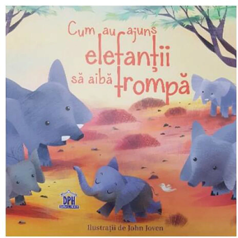 Cum au ajuns elefanții să aibă trompă - Paperback brosat - Rudyard Kipling - Didactica Publishing House