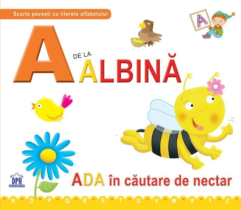 A de la albină - Paperback brosat - Emanuela Carletti, Greta Cencetti - Didactica Publishing House