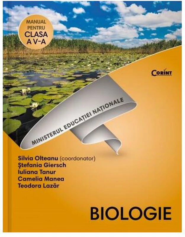 Biologie. Manual pentru clasa a V-a - Paperback brosat - Silvia Olteanu, Camelia Manea, Iuliana Tanur, Stefania Pelmus Giersch, Teodora Lazăr - Corint