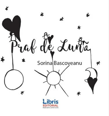 Praf de Lună - Paperback brosat - Sorina Bascoveanu - Libris Editorial