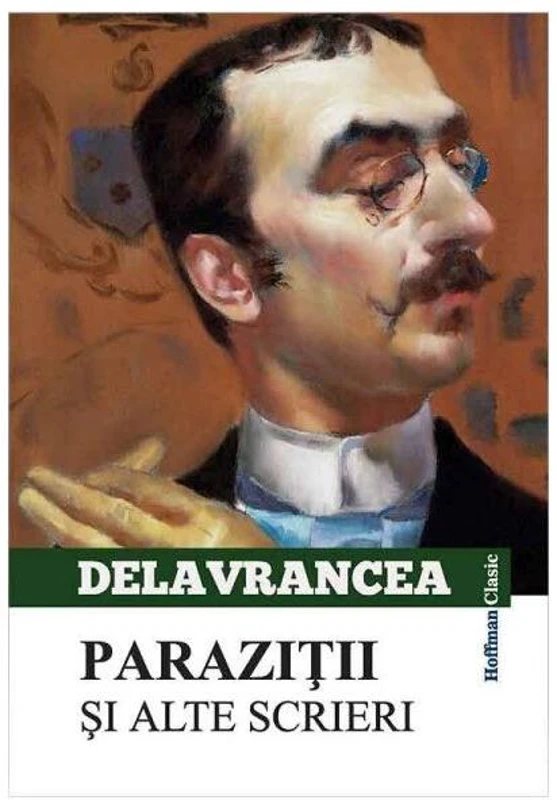 Paraziții și alte scrieri - Paperback brosat - Barbu Ştefănescu Delavrancea - Hoffman
