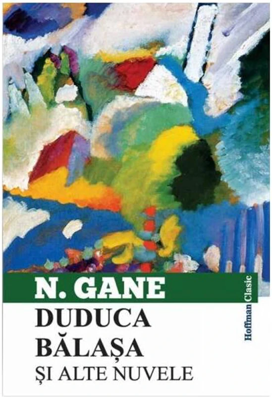 Duduca Balașa și alte nuvele - Paperback brosat - Nicolae Gane - Hoffman