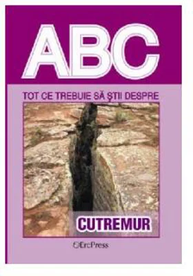 Tot ce trebuie să știi despre cutremur - Paperback brosat - *** - Erc Press