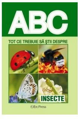 Tot ce trebuie să știi despre insecte - Paperback brosat - *** - Erc Press