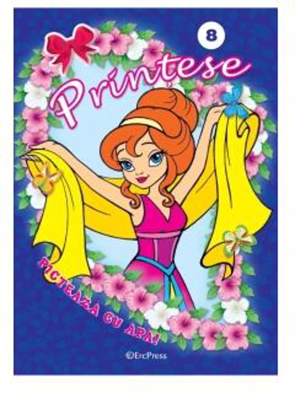 Prințese Nr. 8. Pictează cu apă - Paperback brosat - *** - Erc Press