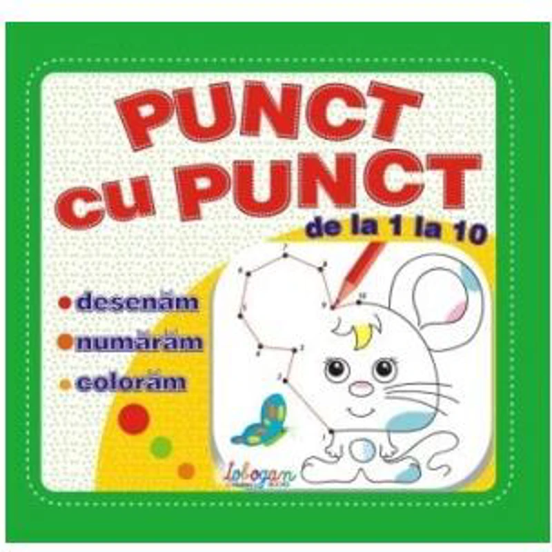 Punct cu punct - de la 1 la 10 - Paperback brosat - *** - Erc Press