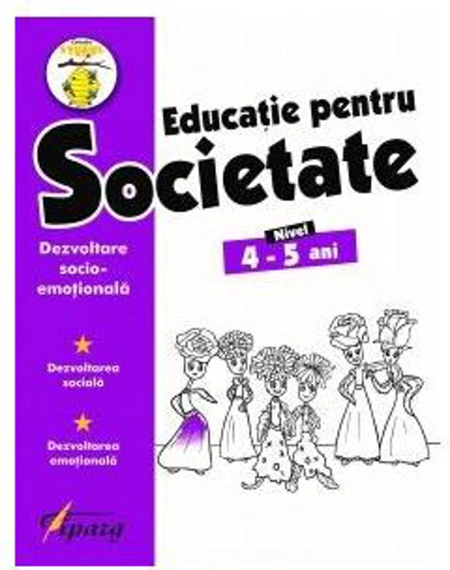 Educație pentru societate. Nivel 4-5 ani - Paperback brosat - *** - Tiparg