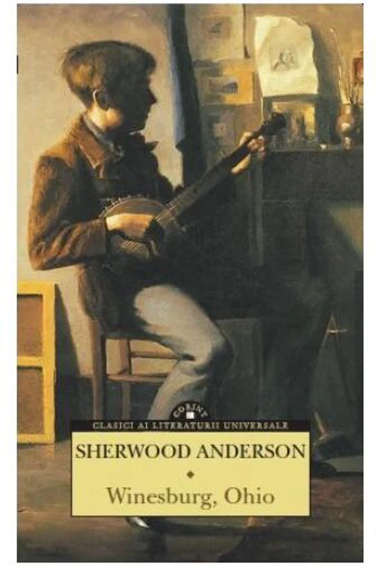 Winesburg, Ohio - Paperback brosat - Sherwood Anderson - Corint