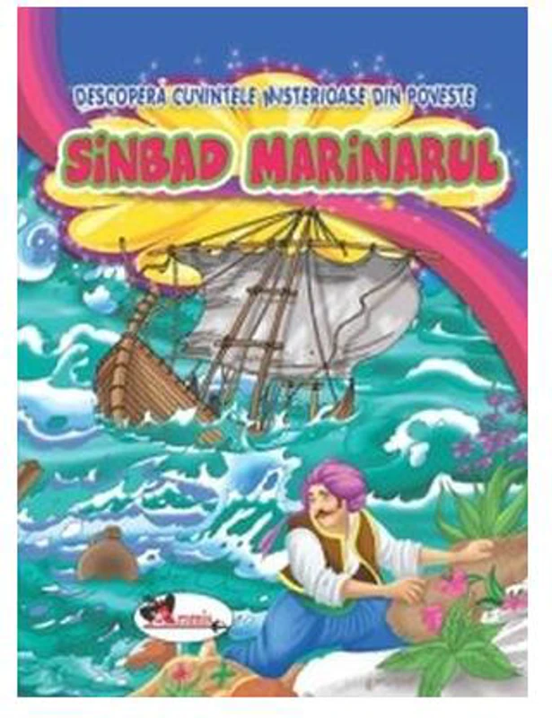 Sinbad Marinarul. Descoperă cuvintele misterioase din poveste - Paperback - *** - Aramis