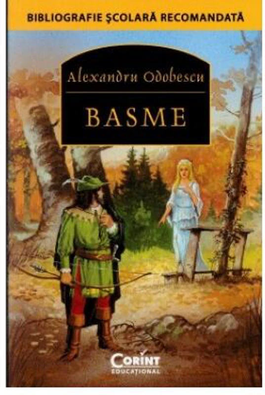 Basme (Alexandru Odobescu) - Paperback brosat - Alexandru Odobescu - Corint