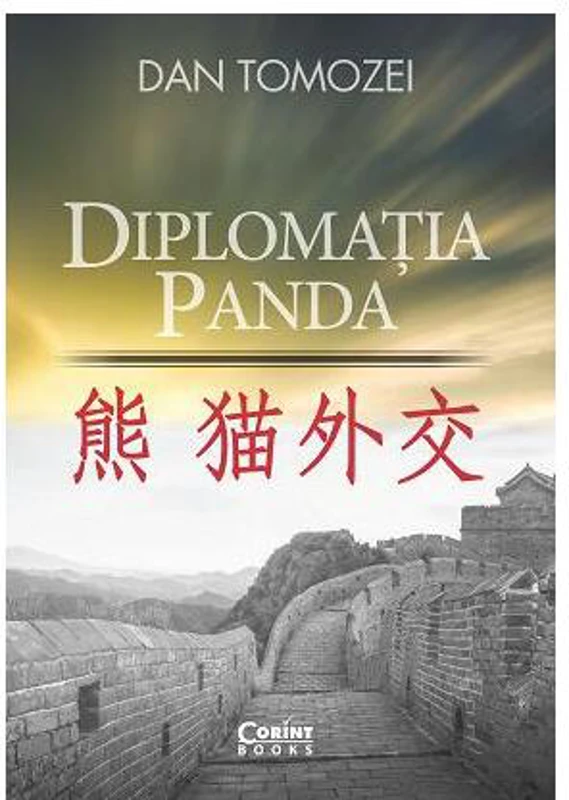 Diplomația Panda - Hardcover - Dan Tomozei - Corint