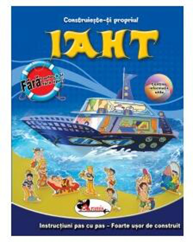 Construieşte-ţi propriul Iaht - Paperback brosat - *** - Aramis