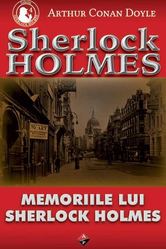 Memoriile lui Sherlock Holmes - Paperback brosat - Sir Arthur Conan Doyle - Aldo Press