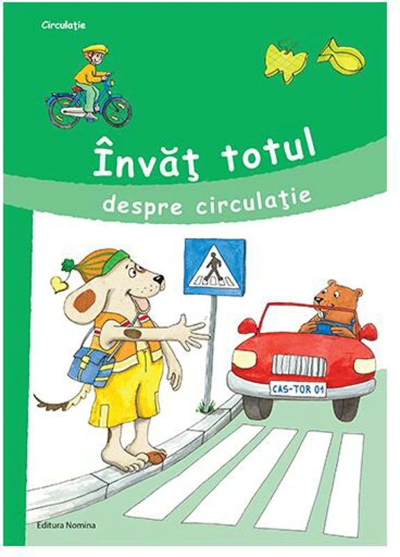 Învăț totul despre circulație - Paperback brosat - Roland Schenn - Nomina