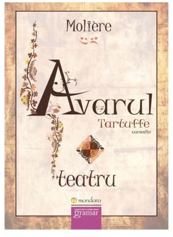Avarul. Tartuffe - Moliere