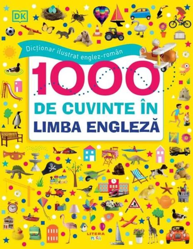 Dicționar ilustrat englez-român. 1000 de cuvinte în limba engleză - Hardcover - Litera mică