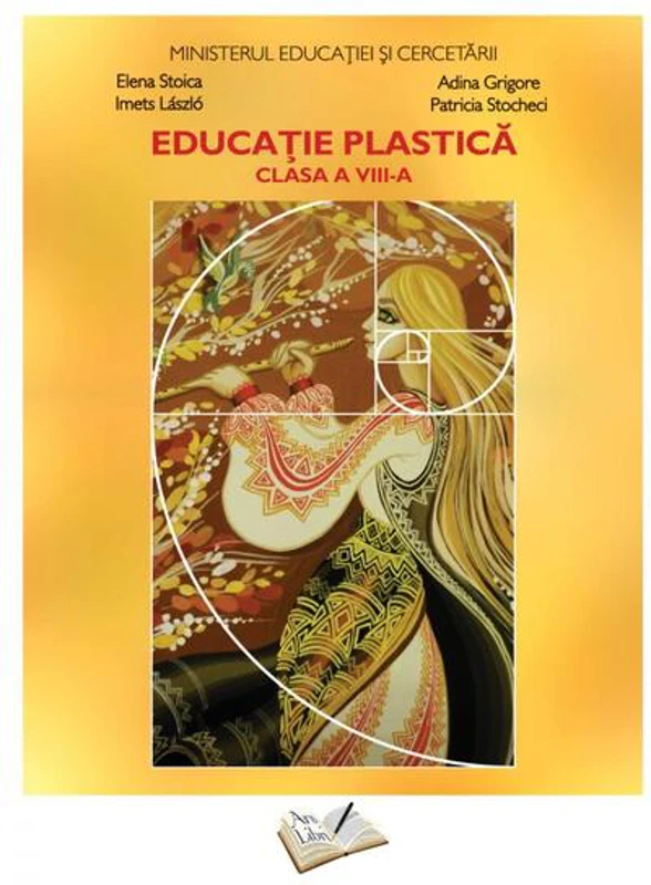 Educație plastică - manual pentru clasa a VIII-a - Paperback - Adina Grigore, Elena Stoica, Imets László, Patricia Stocheci - Ars Libri