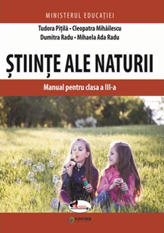 Științe ale naturii. Caiet pentru clasa a III-a - Paperback - Cleopatra Mihăilescu, Dumitra Radu, Mihaela Ada Radu, Tudora Piţilă - Aramis