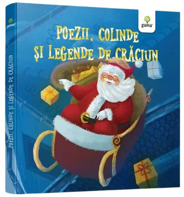 Poezii, colinde și legende de Crăciun - Hardcover - Bianca Anton - Gama