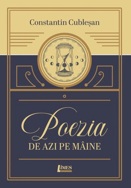 Poezia de azi pe mâine - Paperback brosat - Constantin Cubleşan - Limes