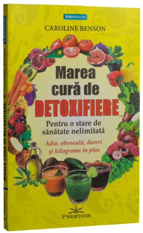 Marea cură de detoxifiere - Paperback - Caroline Benson - Prestige