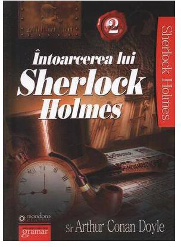 Întoarcerea lui Sherlock Holmes (Vol. II) - Paperback brosat - Sir Arthur Conan Doyle - Gramar