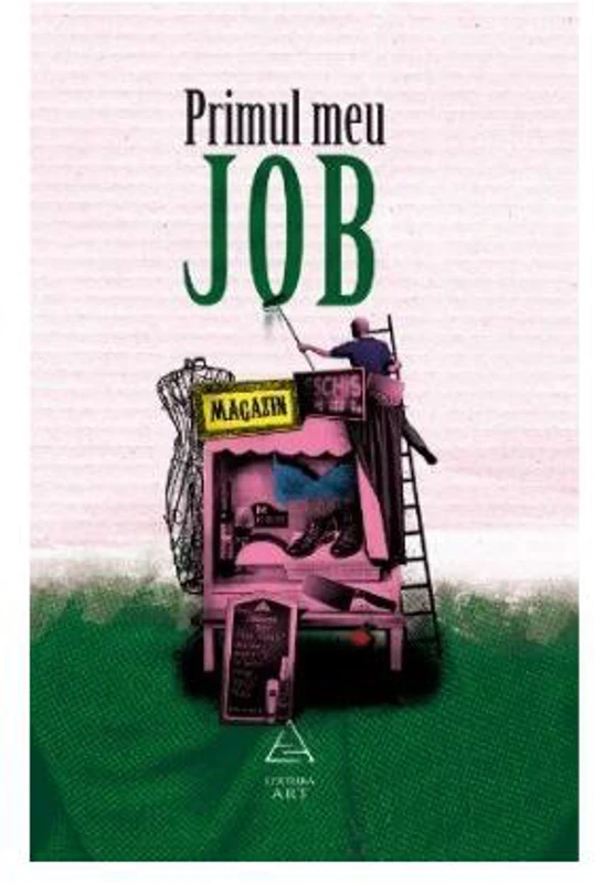 Primul meu job - Paperback - Florin Dumitrescu - Art